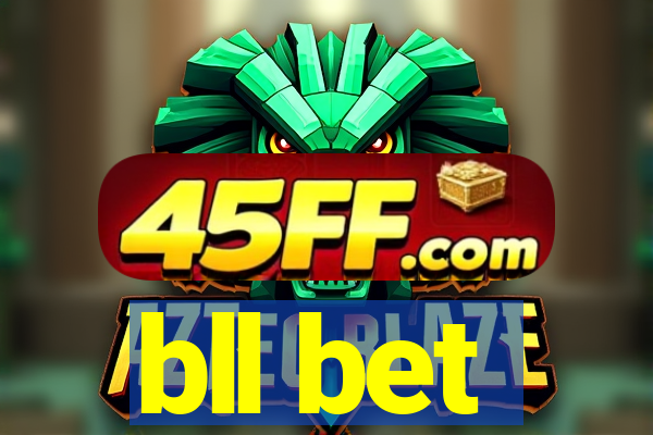 bll bet